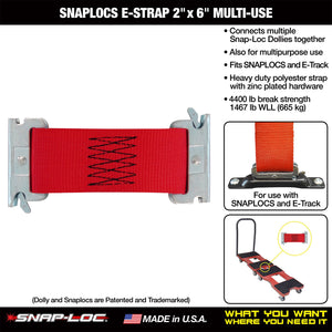 SNAPLOCS E-Strap 2"x6" Multi-USE (USA!) Also Used for Connecting Multiple Snap-Loc Dolly Carts